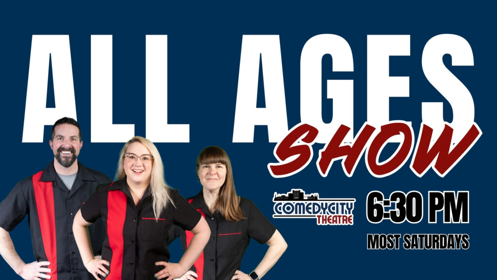All Ages Show Saturdays 6:30