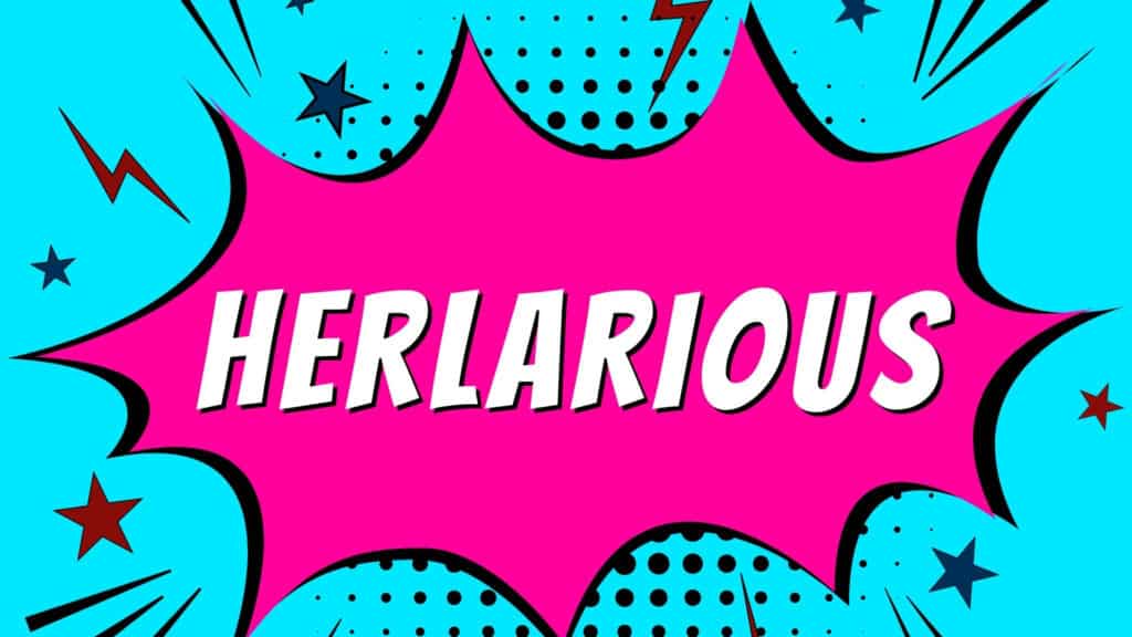 Herlarious ComedyCity