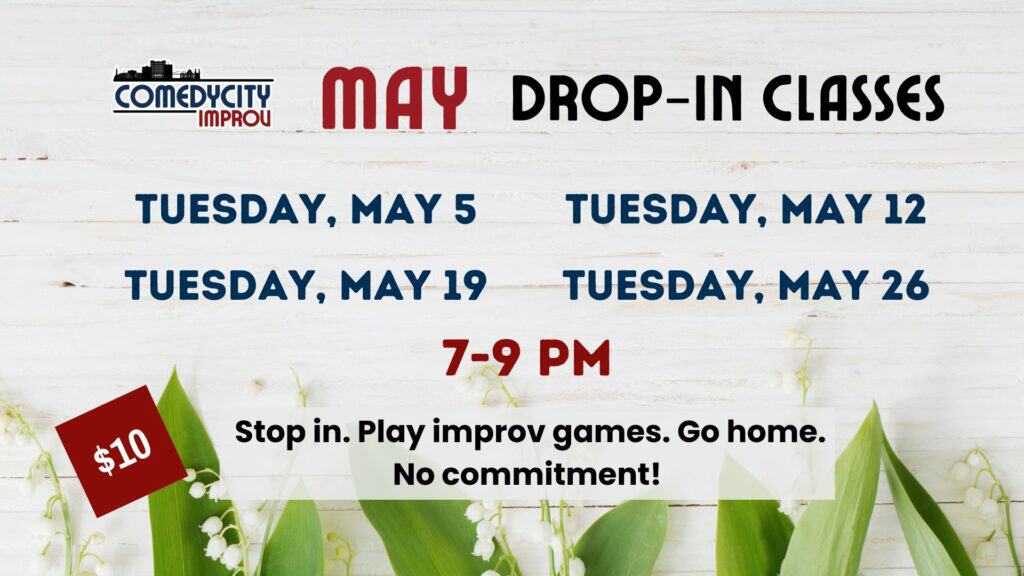 May Drop-In Improv Classes