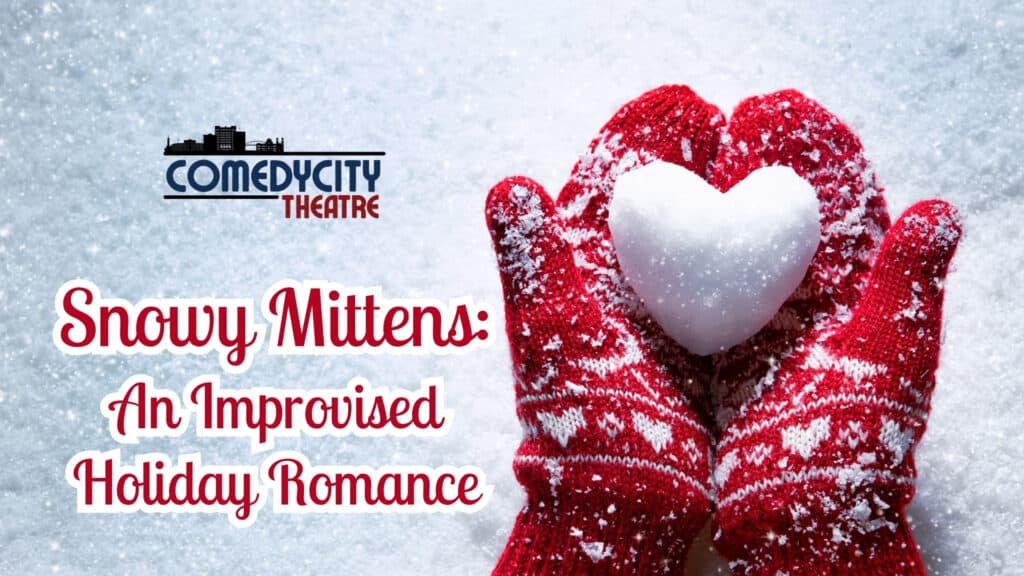 Snowy Mittens an Improvised Holiday Romance