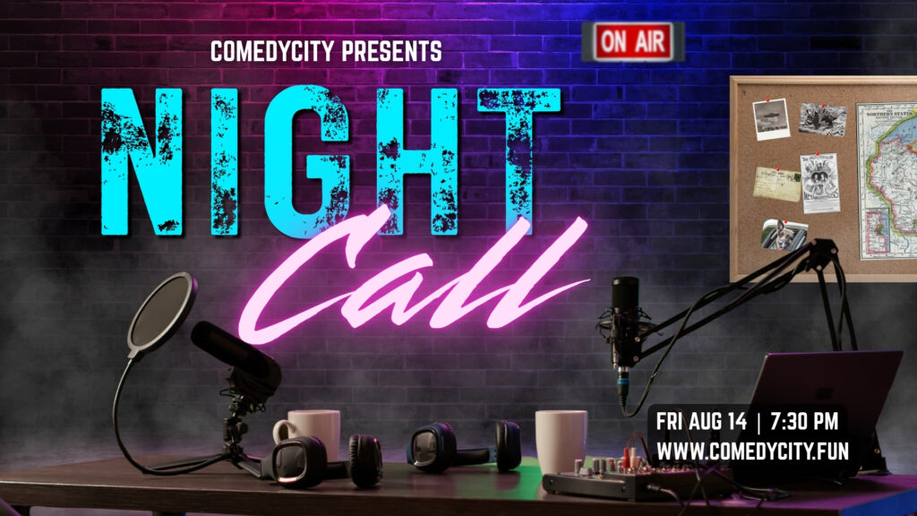 A banner image for Night Call at ComedyCity