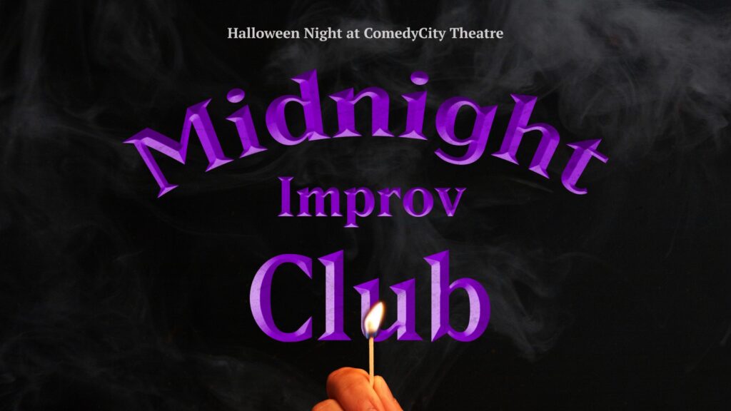a flyer for COmedyCity's Halloween night show Midnight Improv Club